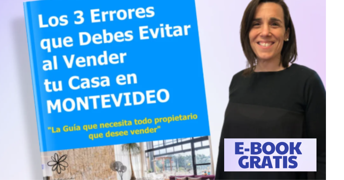 Guía: Errores al vender una casa en Montevideo