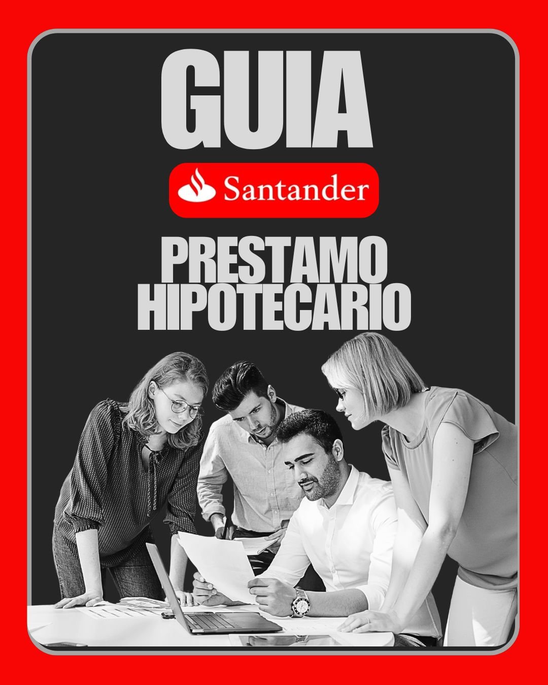 Guía Préstamo Hipotecario Santander